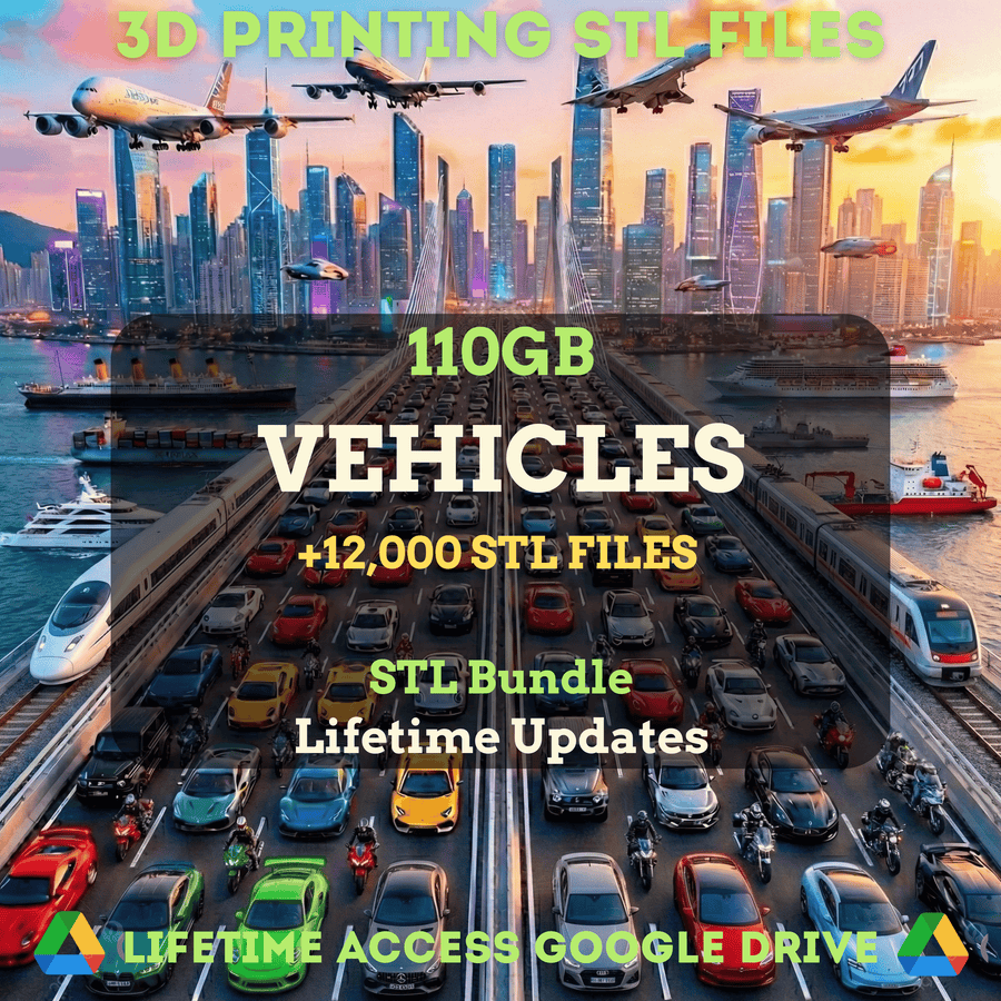 Vehicles STL Mega Bundle: 12,000+ STL Files for 3D Printing | 110GB Lifetime Updates | Google Drive